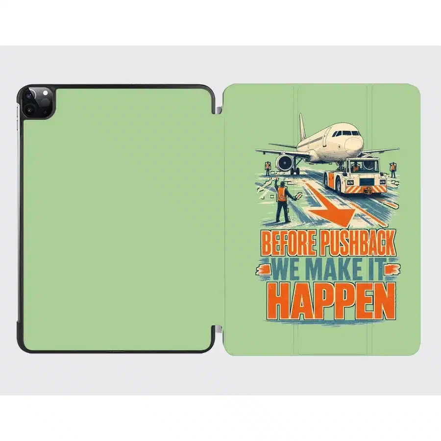 Before Pushback We Make It Happen design on light green ipad tablet case