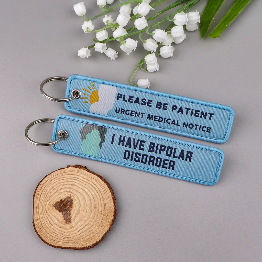 I HAVE BIPOLAR DISORDER Key Chain - view 5