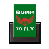 Thumbnail for Born to Fly Magnet - view 5