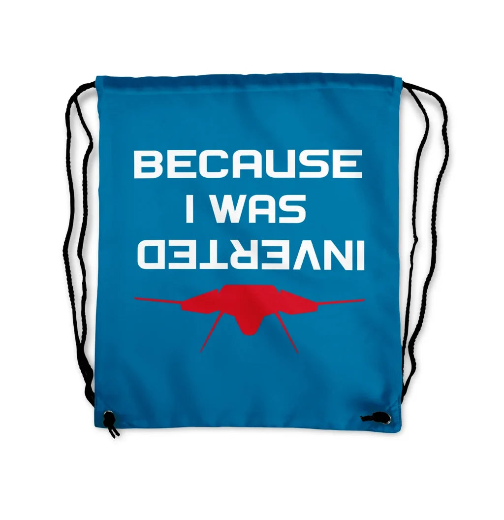 Because I was Inverted Drawstring Bag - view 5