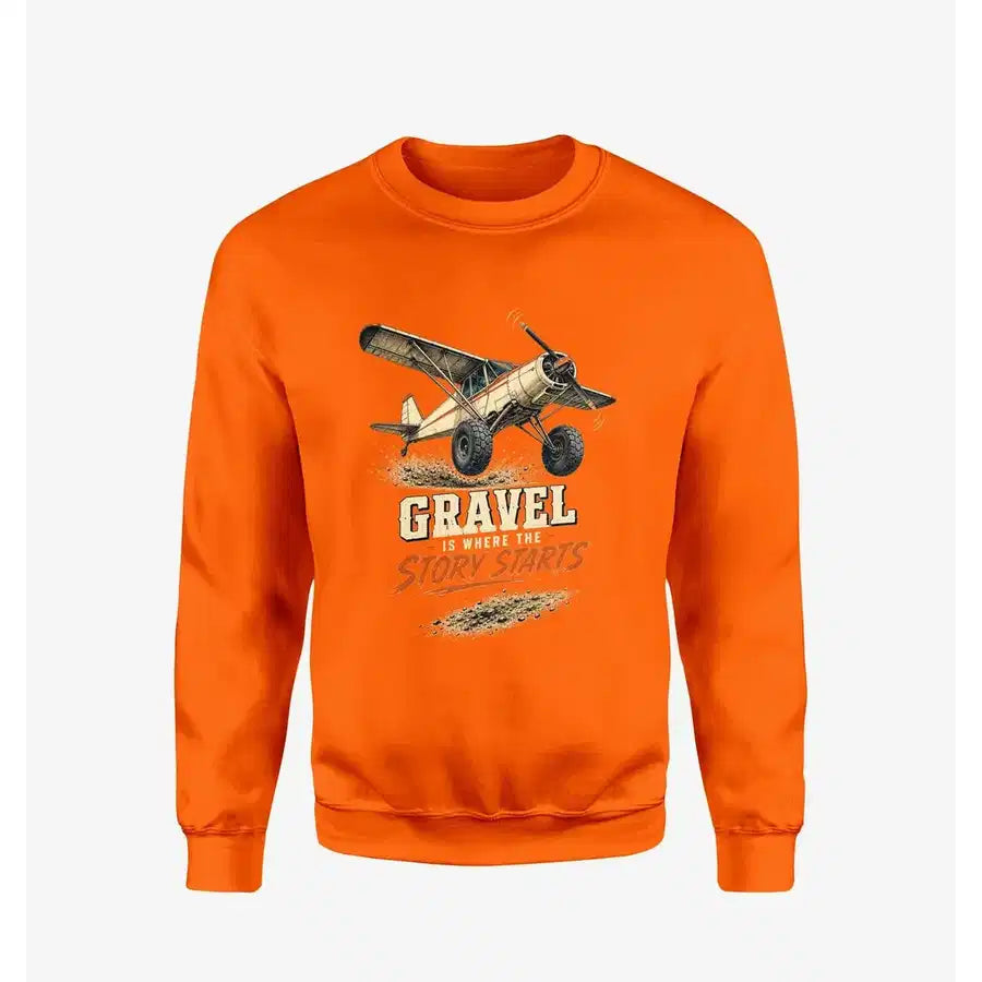 Gravel Is Where The Story Starts design on orange sweatshirt