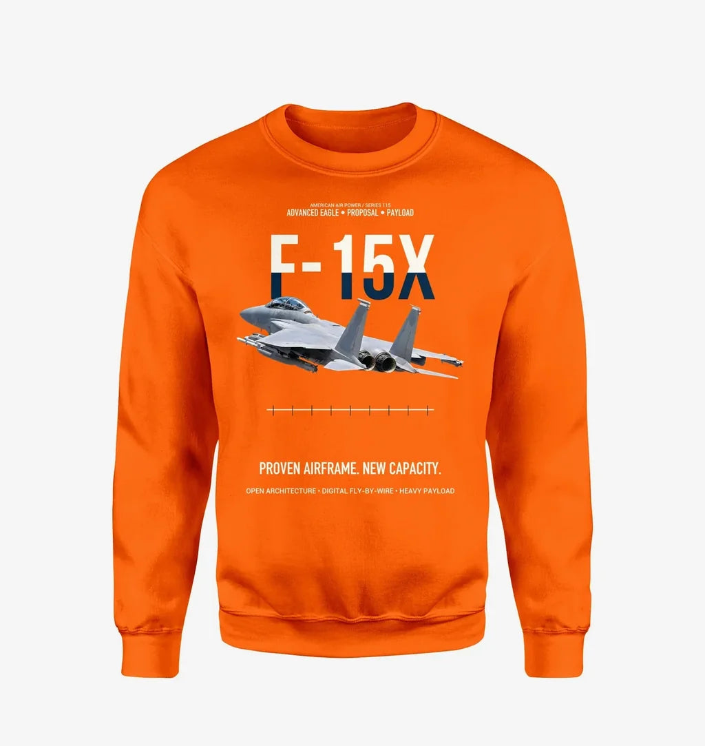 F-15X Advanced Eagle Proposal Proven Airframe New Capacity design on orange sweatshirt