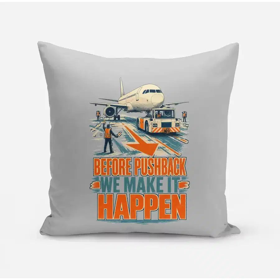 Before Pushback We Make It Happen design on light gray pillow