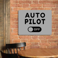 Thumbnail for Auto Pilot Off Printed Metal Sign - view 6