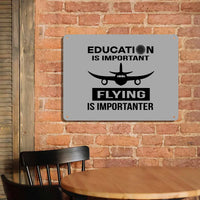 Thumbnail for Flying is Importanter Printed Metal Sign - view 6
