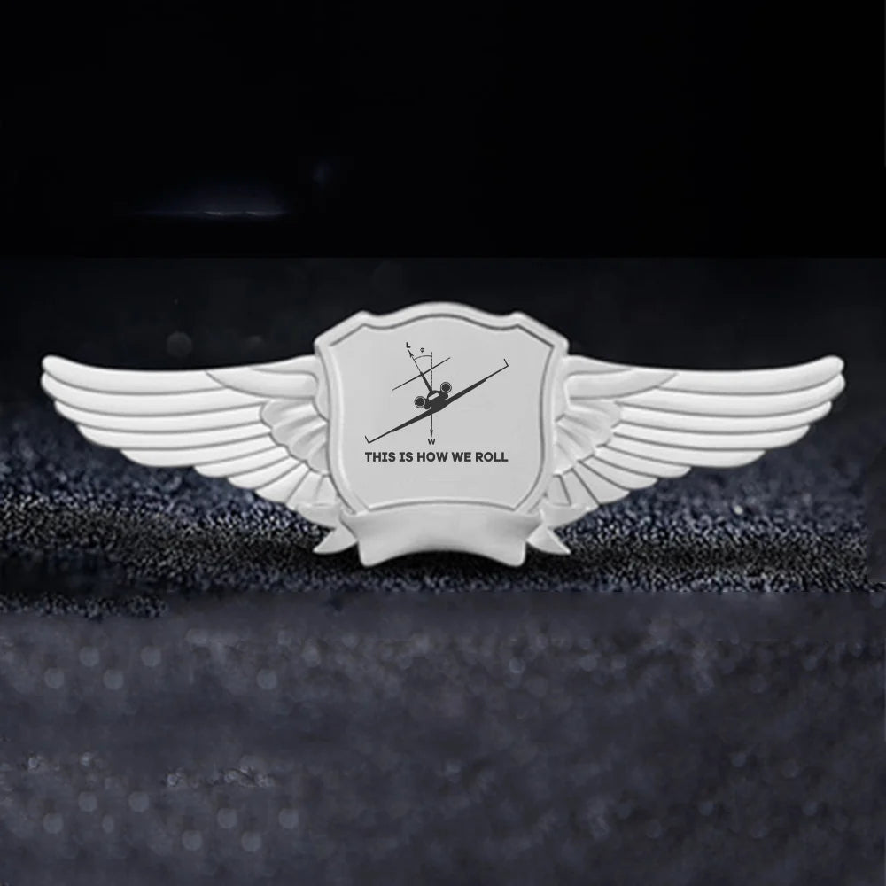This is How We Roll Badge - view 6