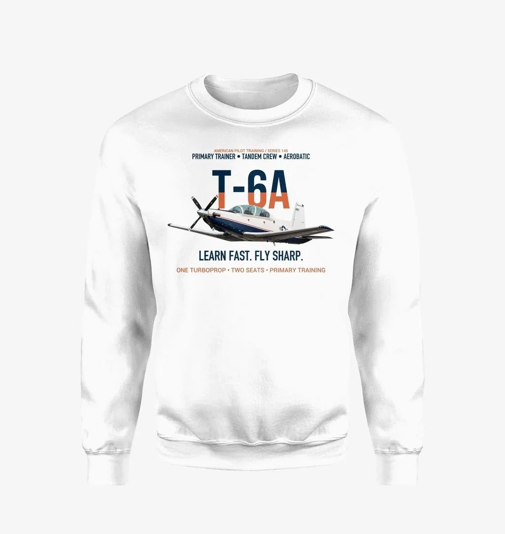T-6A Texan II Train The Next Generation design on white sweatshirt