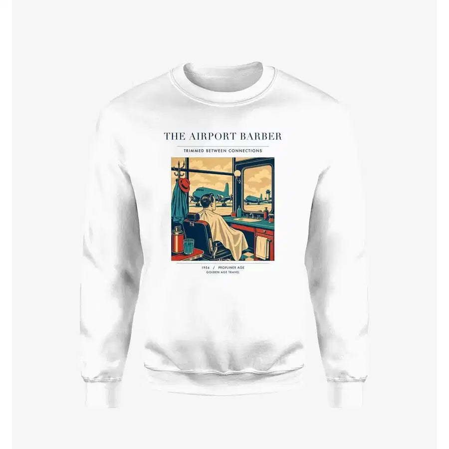 VINTAGE G4377 - The Airport Barber - Designed Sweatshirts design on white