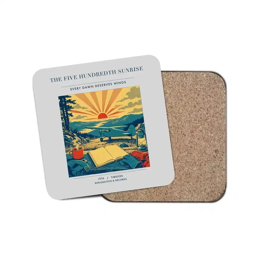 The Five Hundredth Sunrise - Designed Coasters design on light gray 1-piece