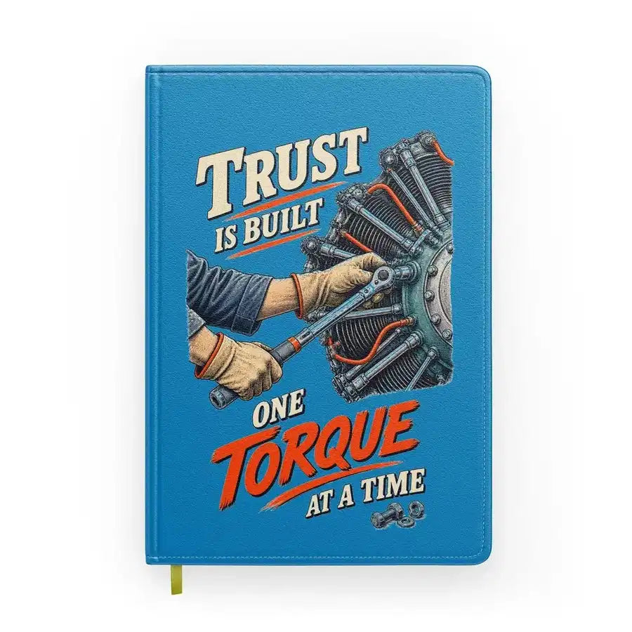 Trust Is Built One Torque At A Time design on turquoise notebook