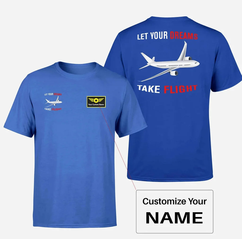 Customisable Let Your Dreams Take Flight T-Shirt - view 9