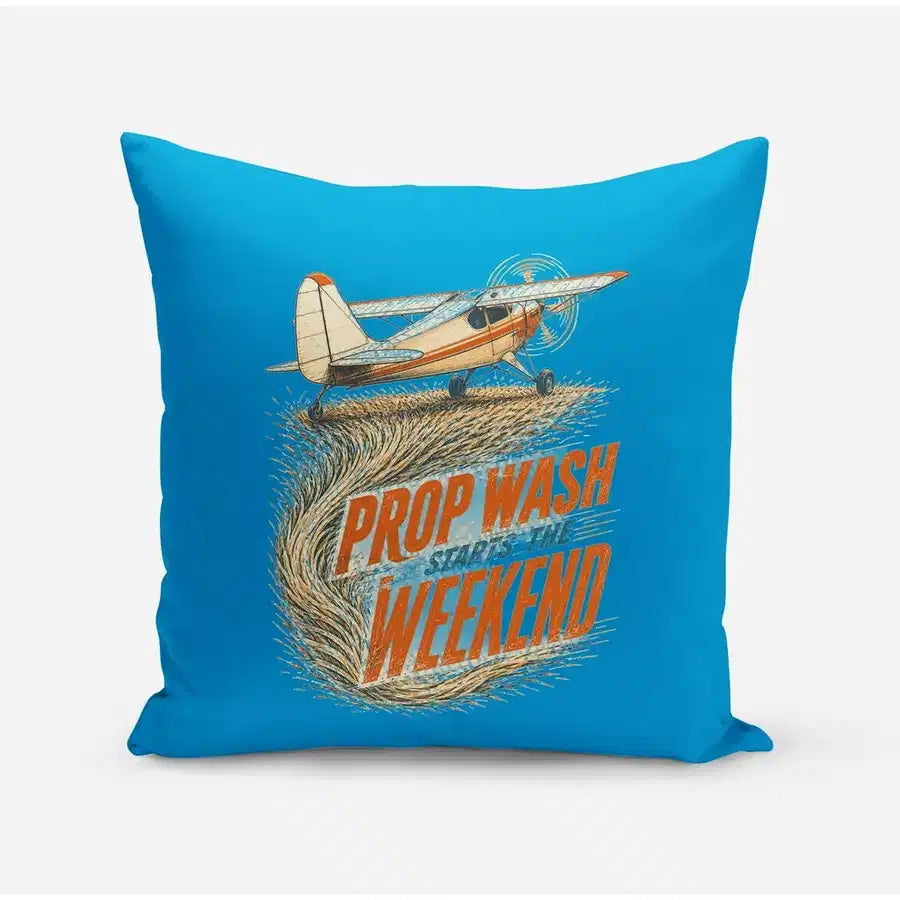 Prop Wash Starts The Weekend design on turquoise pillow