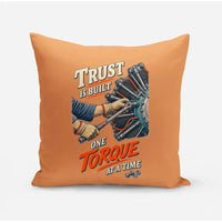 Thumbnail for Trust Is Built One Torque At A Time design on orange pillow