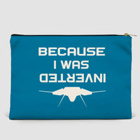 Thumbnail for Because I was Inverted Zipper Pouch - view 10