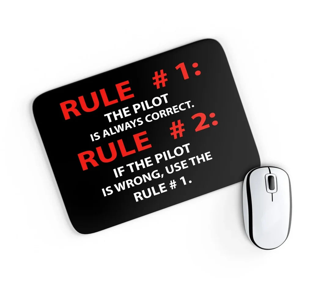 Rule 1 - Pilot is Always Correct aviation design on neoprene with anti-slip base mouse pad.