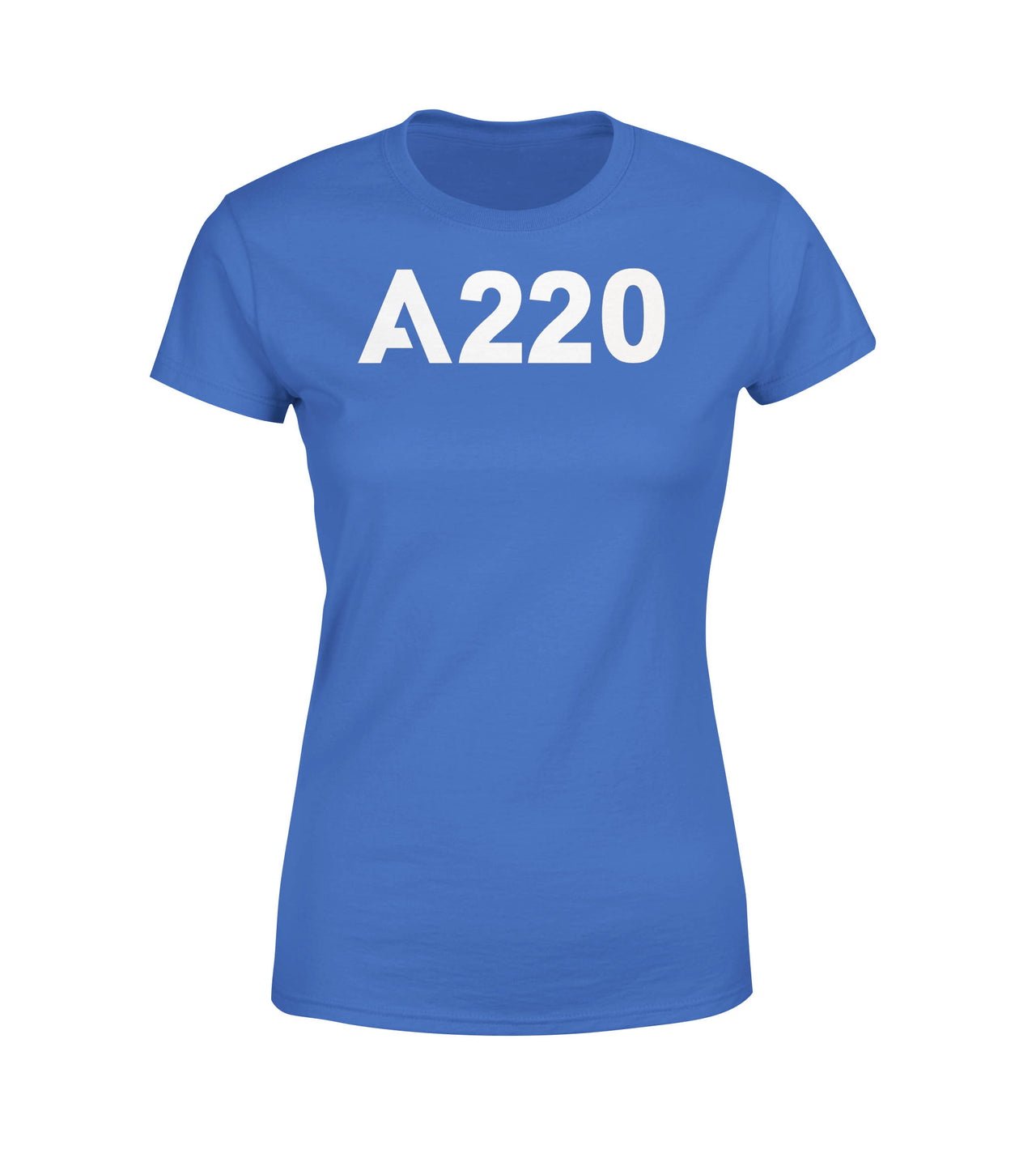 A220 Flat Text Designed Women T-Shirts