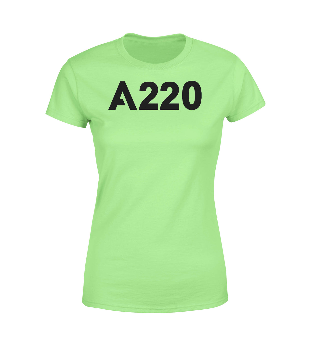 A220 Flat Text Designed Women T-Shirts