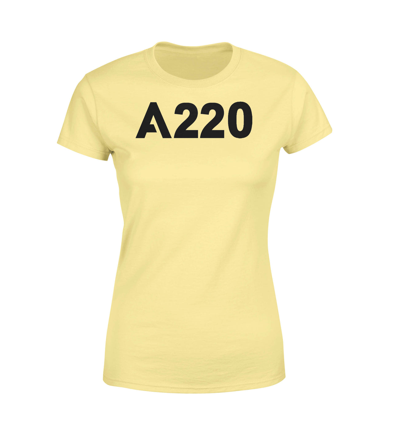 A220 Flat Text Designed Women T-Shirts