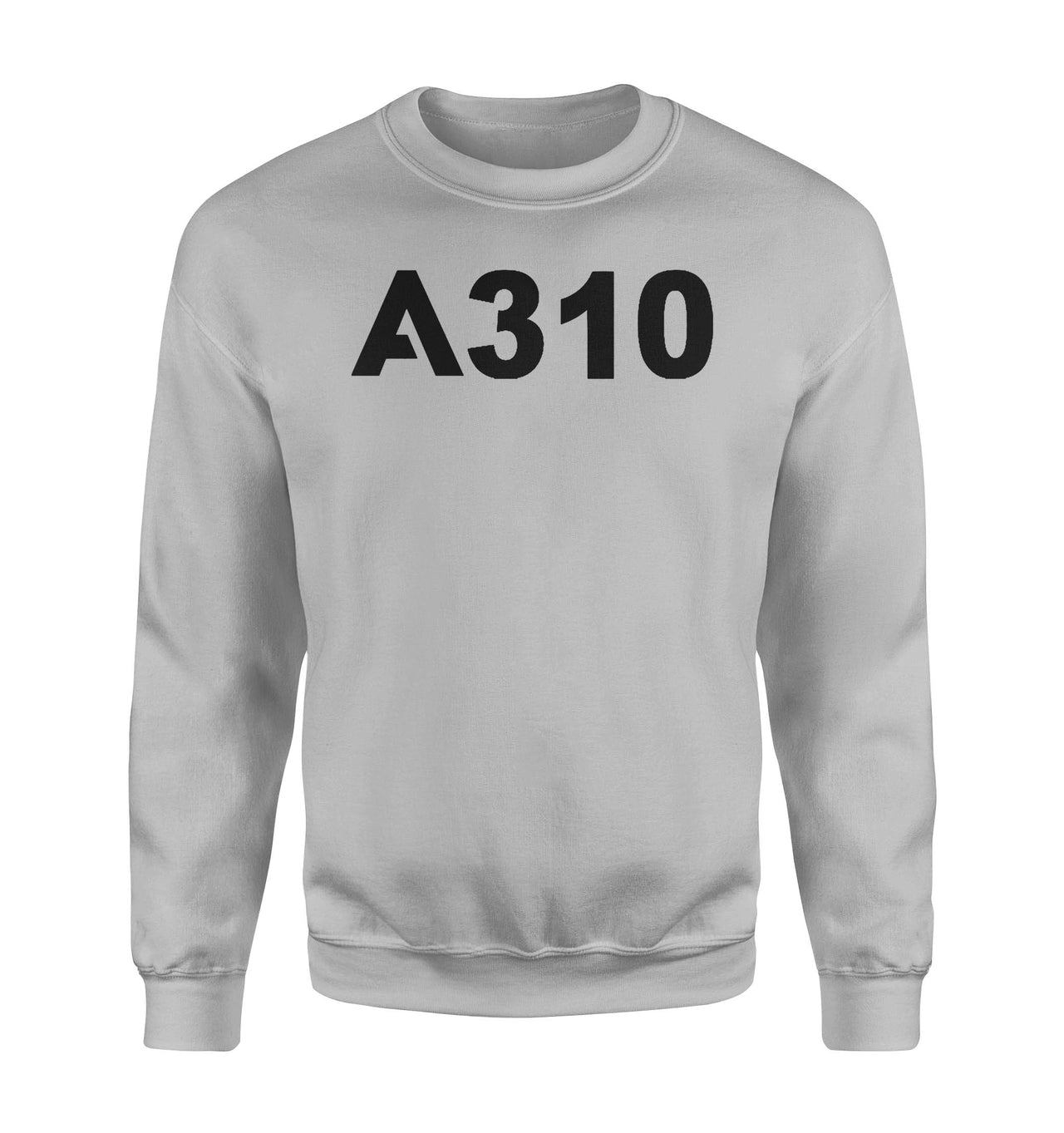 A310 Flat Text Designed Sweatshirts