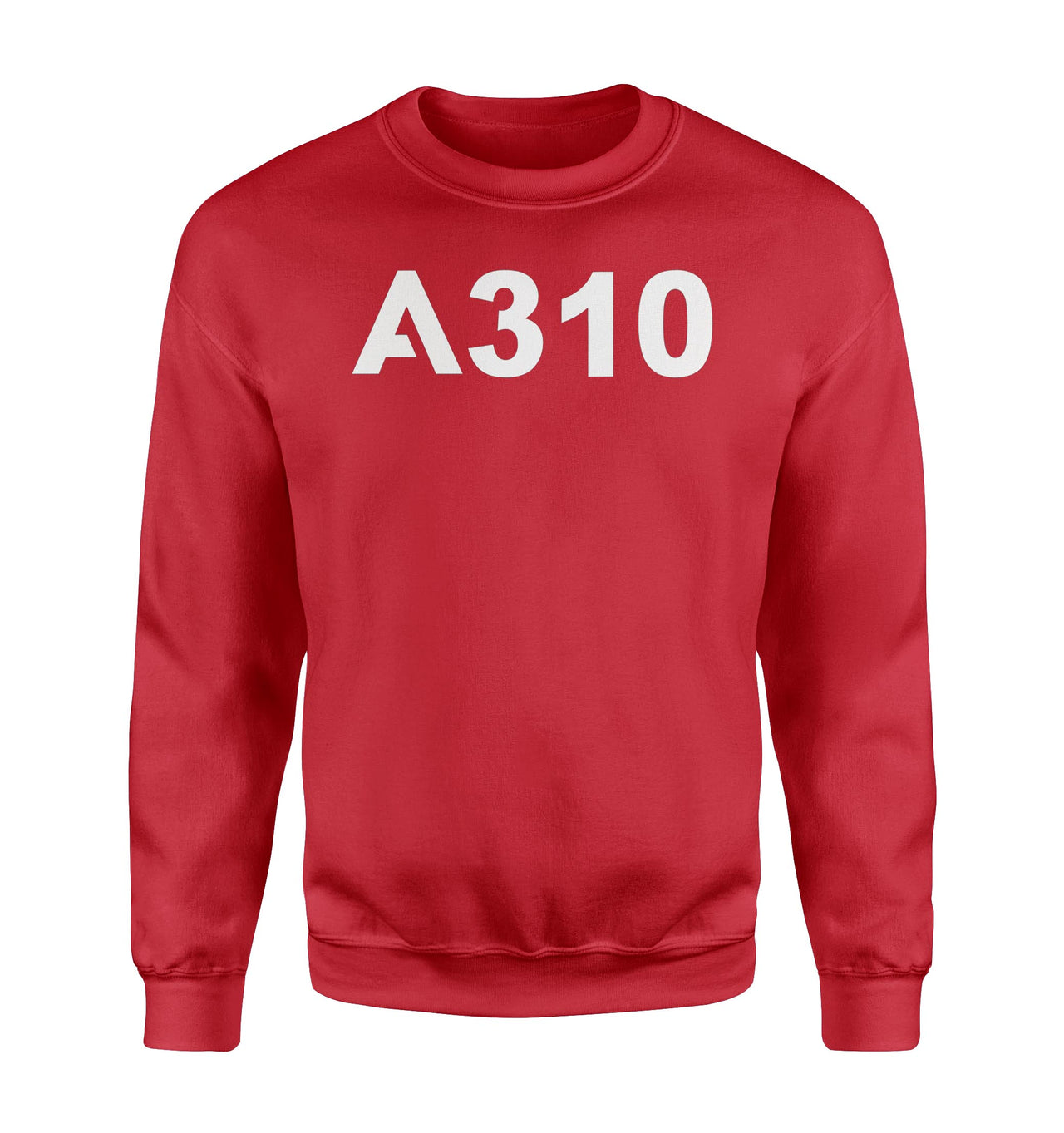 A310 Flat Text Designed Sweatshirts