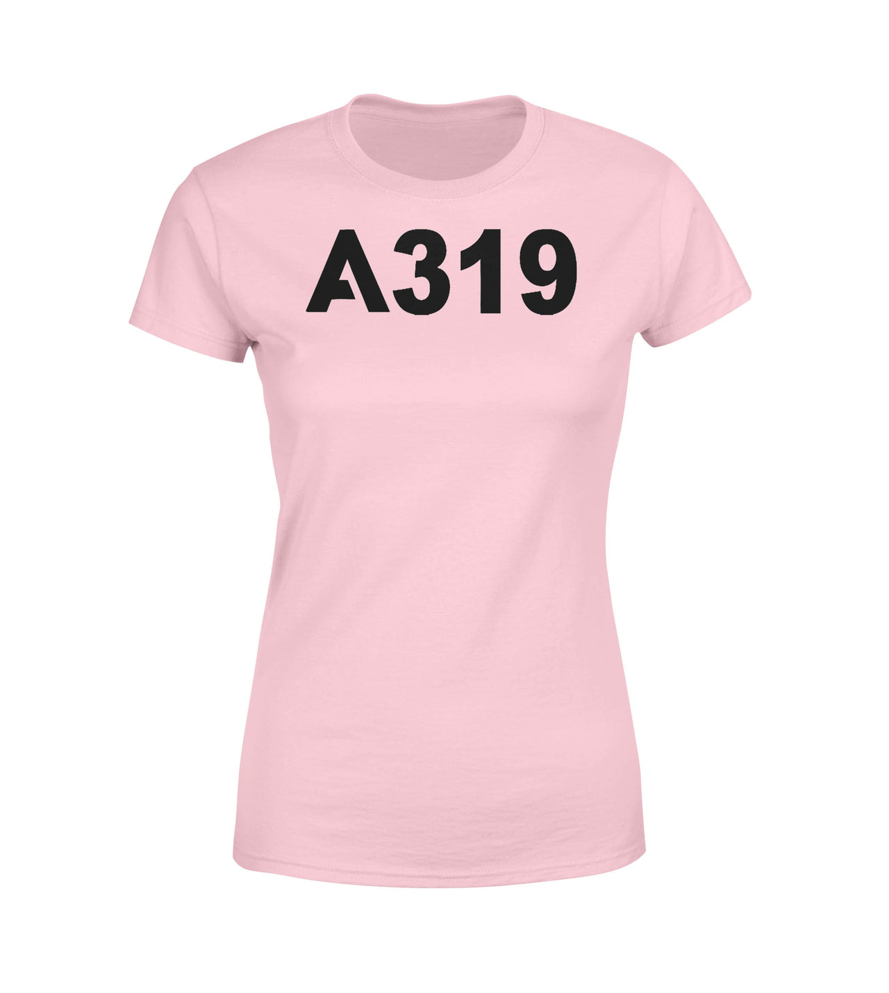A319 Flat Text Designed Women T-Shirts