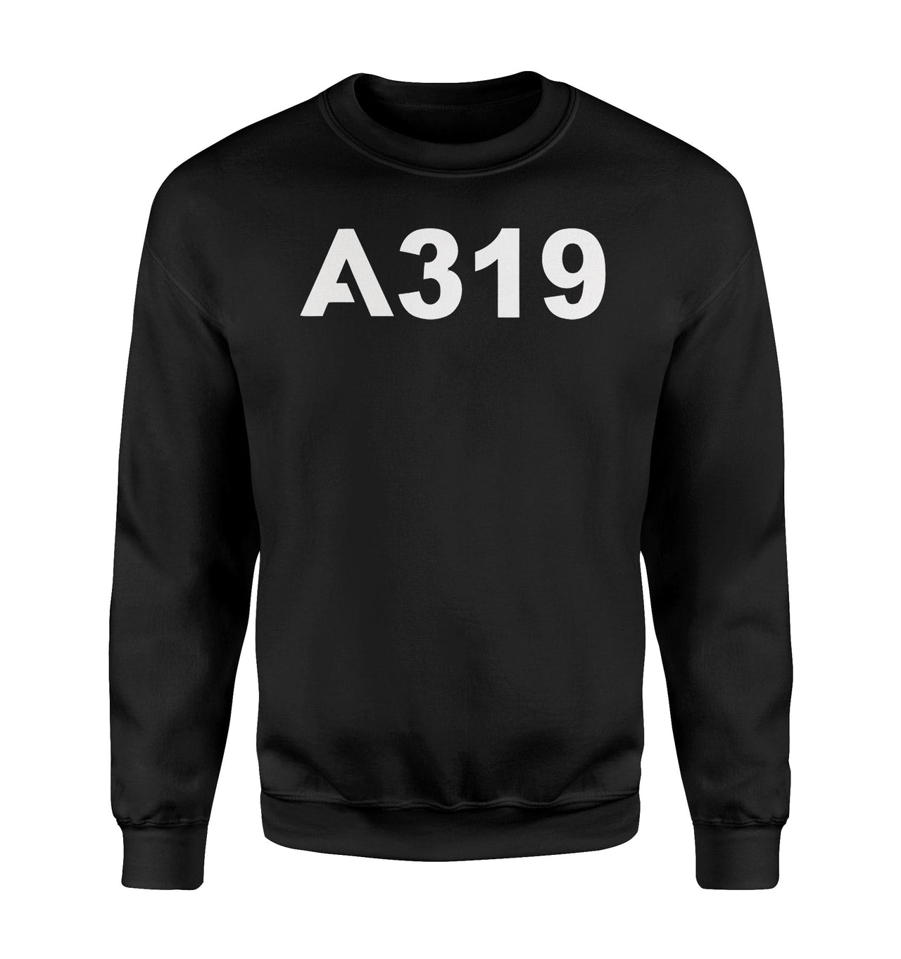 A319 Flat Text Designed Sweatshirts