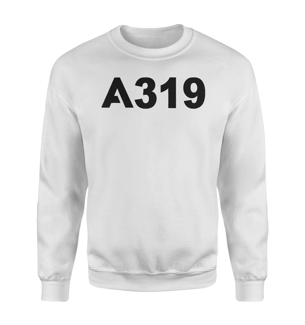 A319 Flat Text Designed Sweatshirts