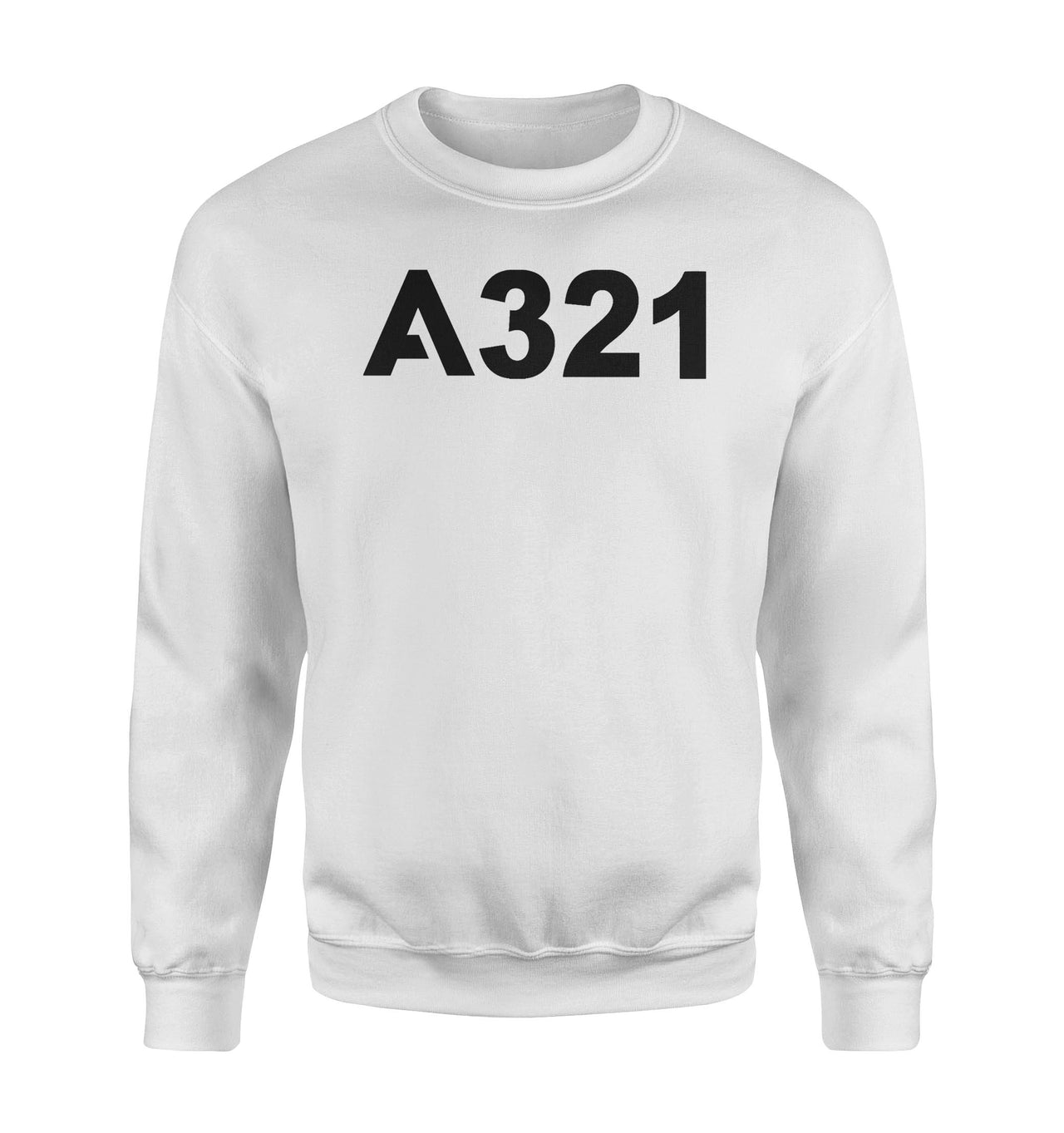 A321 Flat Text Designed Sweatshirts