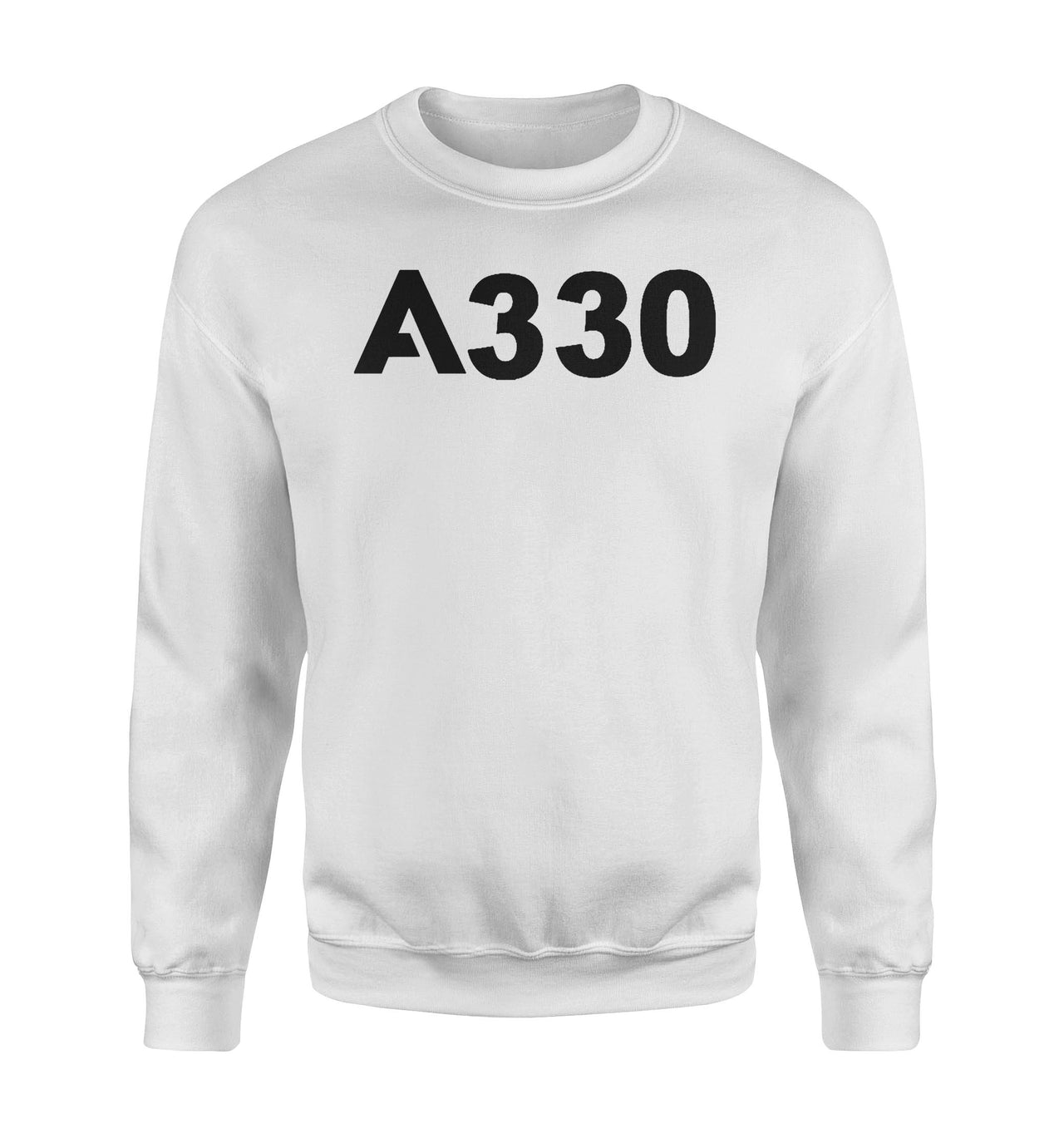 A330 Flat Text Designed Sweatshirts