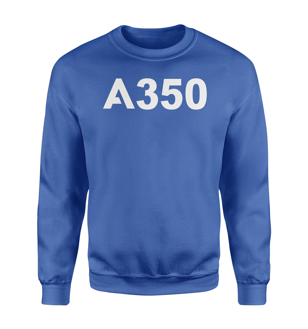 A350 Flat Text Designed Sweatshirts
