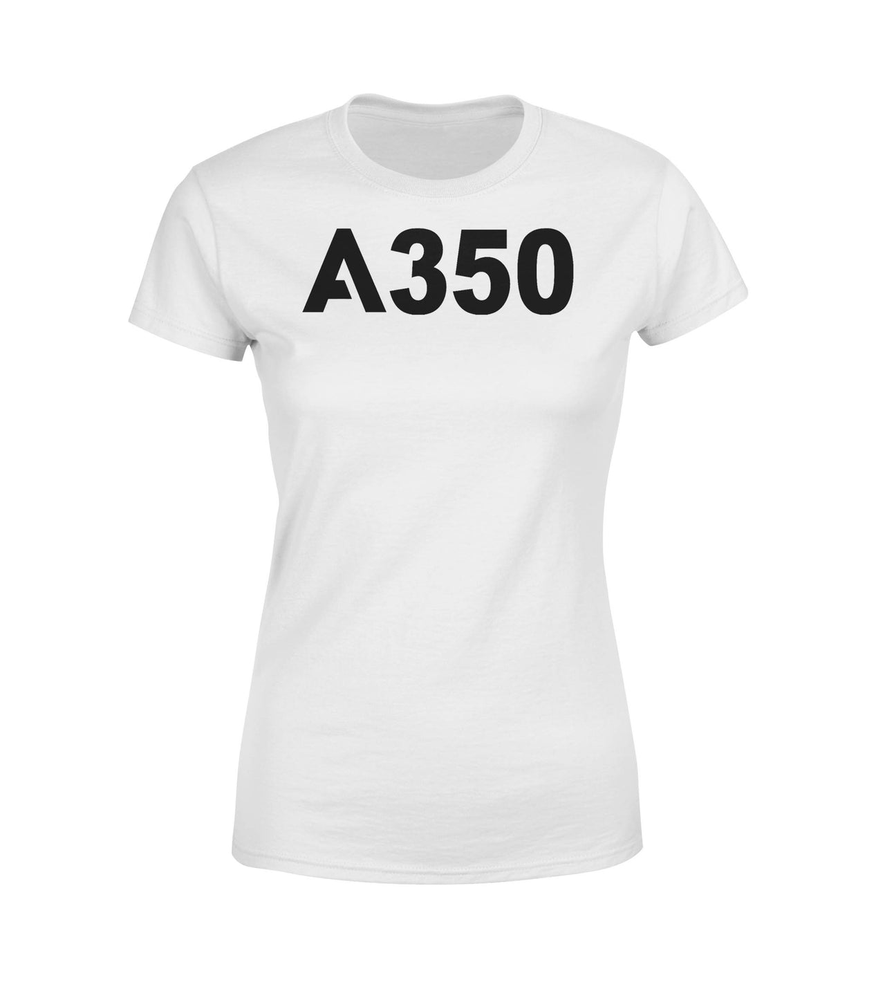 A350 Flat Text Designed Women T-Shirts