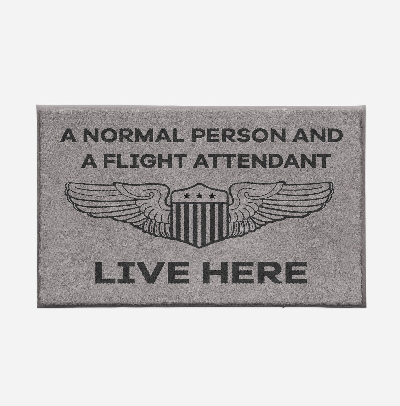 A Normal Person and a FLIGHT ATTENDANT Live Here Designed Door Mats Aviation Shop 