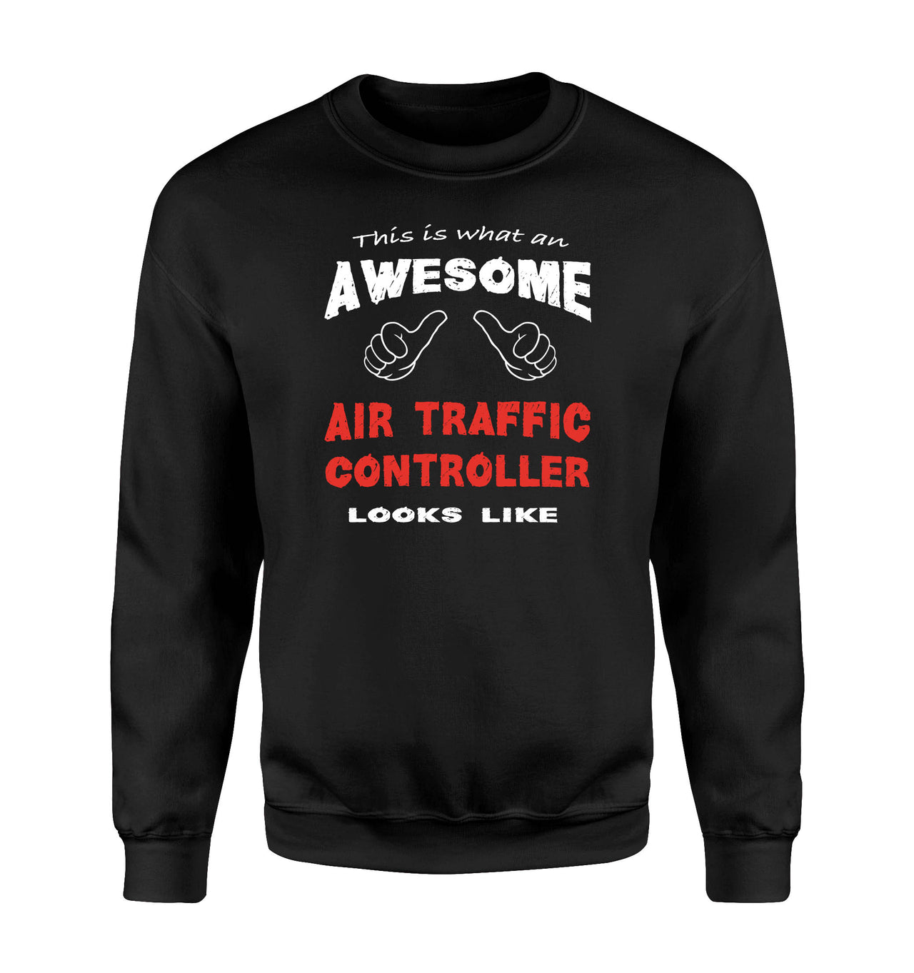 This is What an Awesome Air Traffic Controller Looks Like Sweatshirts