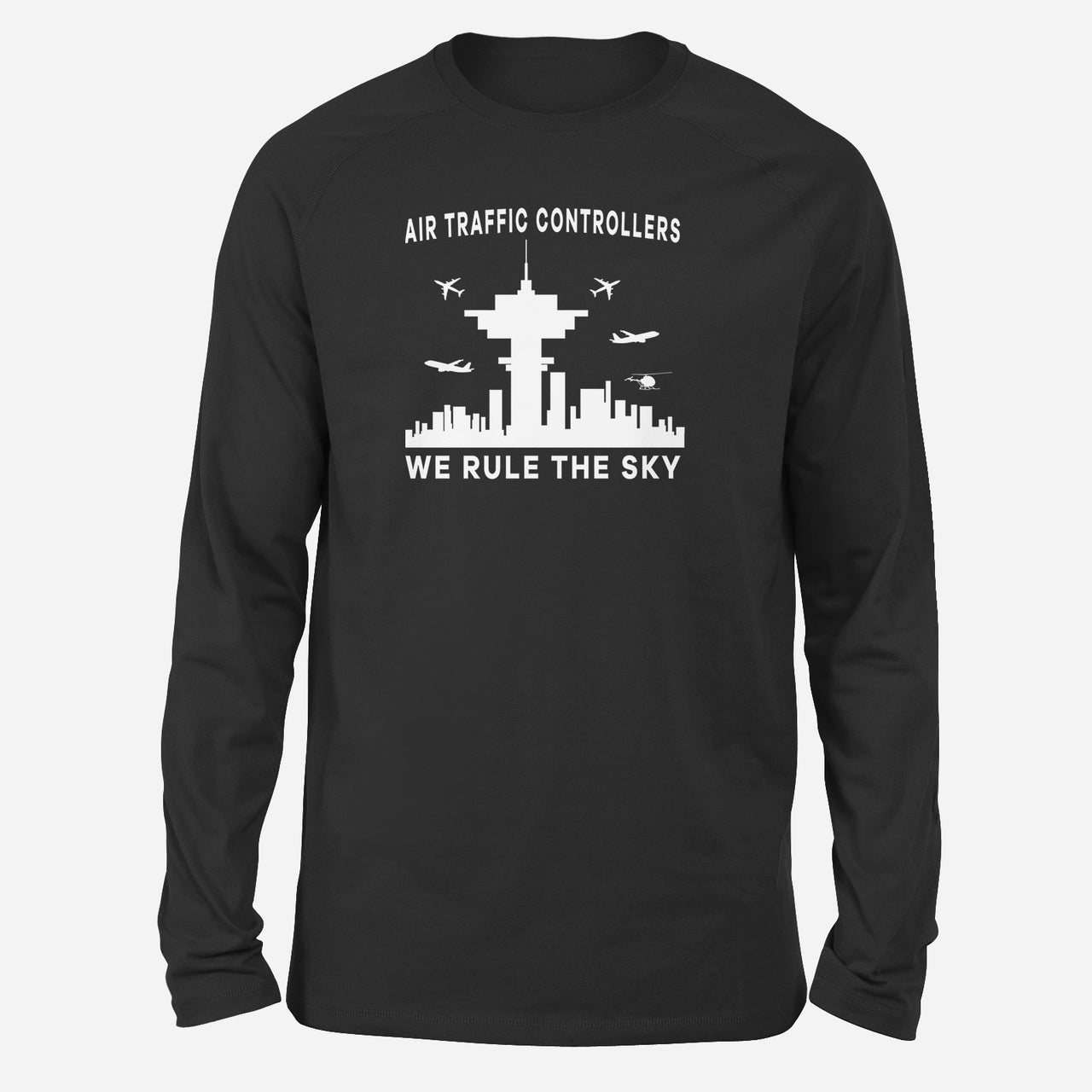 Air Traffic Controllers - We Rule The Sky Designed Long-Sleeve T-Shirts