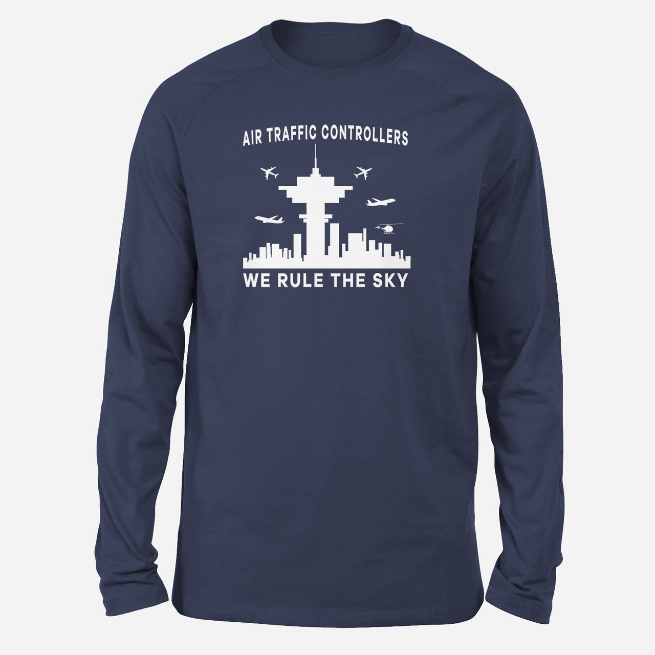 Air Traffic Controllers - We Rule The Sky Designed Long-Sleeve T-Shirts