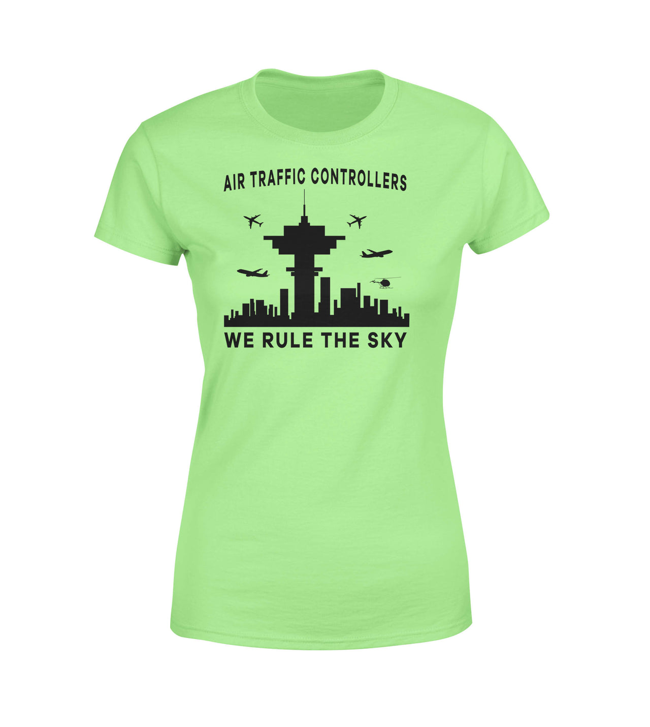 Air Traffic Controllers - We Rule The Sky Designed Women T-Shirts