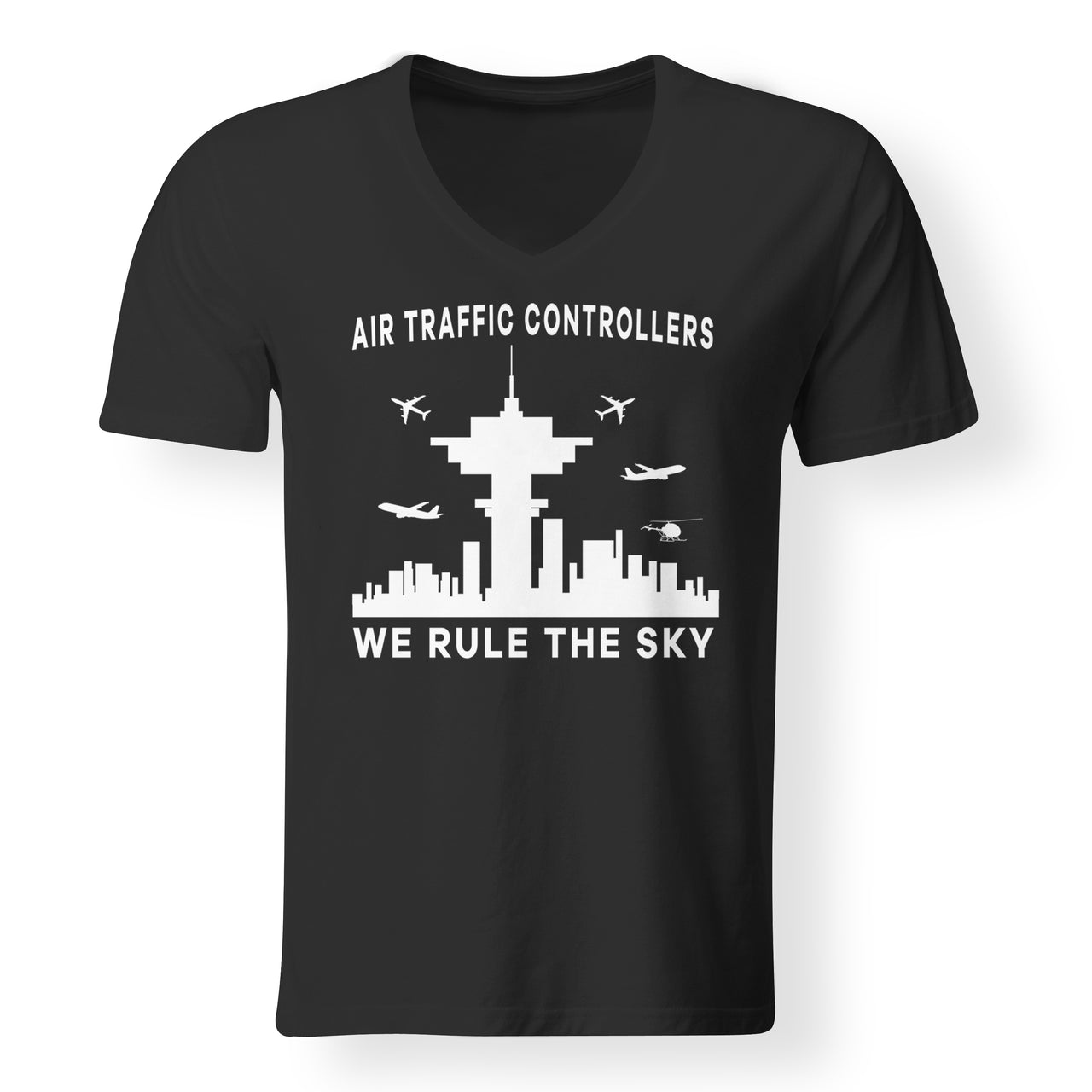 Air Traffic Controllers - We Rule The Sky Designed V-Neck T-Shirts