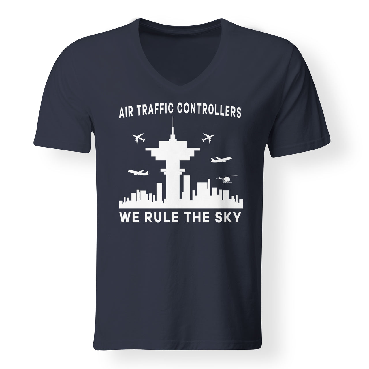 Air Traffic Controllers - We Rule The Sky Designed V-Neck T-Shirts