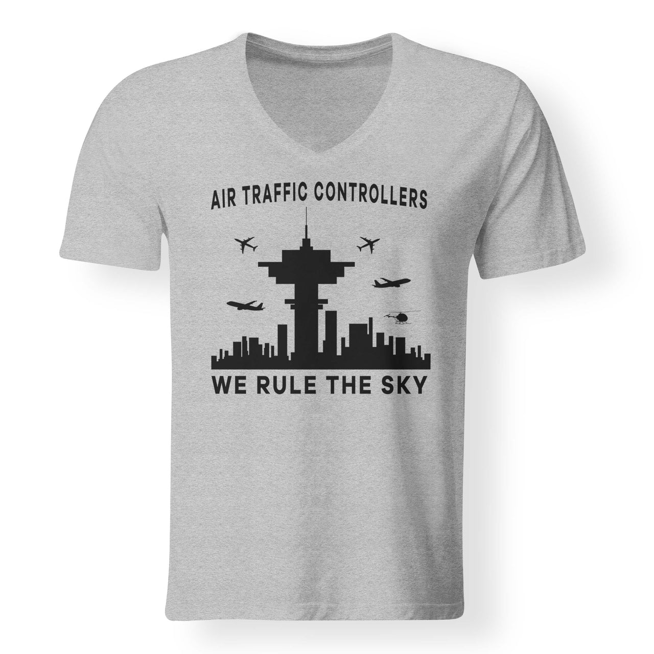 Air Traffic Controllers - We Rule The Sky Designed V-Neck T-Shirts