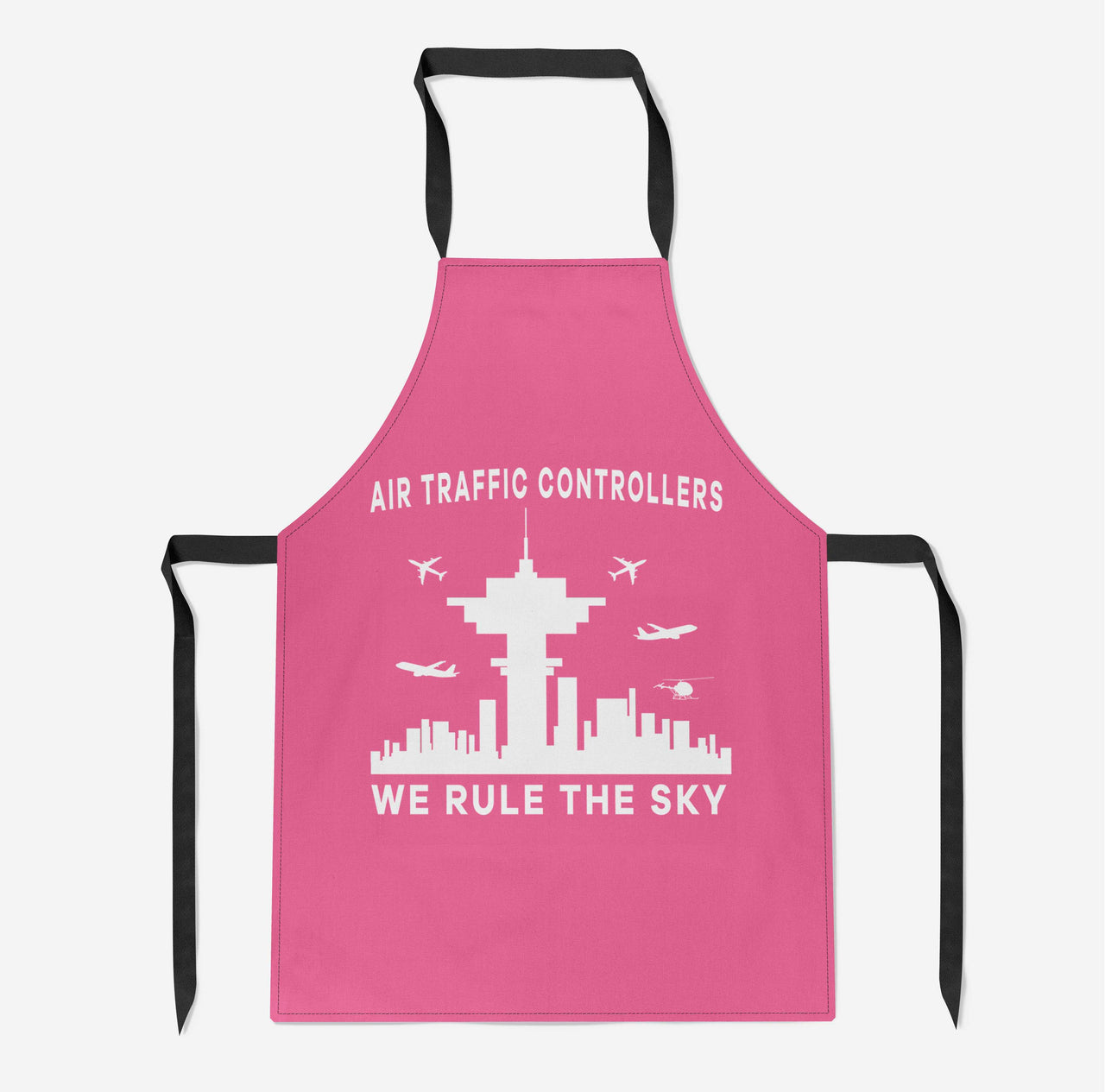 Air Traffic Controllers - We Rule The Sky Designed Kitchen Aprons