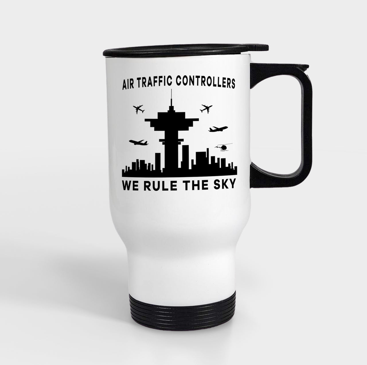 Air Traffic Controllers - We Rule The Sky Designed Travel Mugs (With Holder)