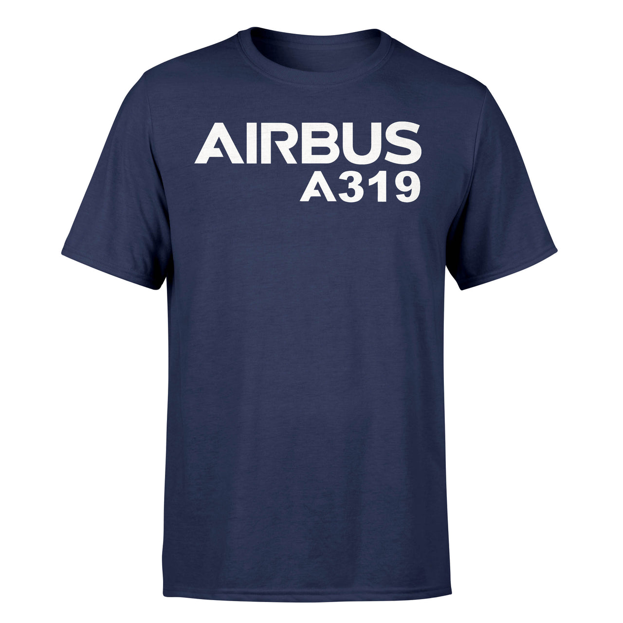 Airbus A319 & Text Designed T-Shirts