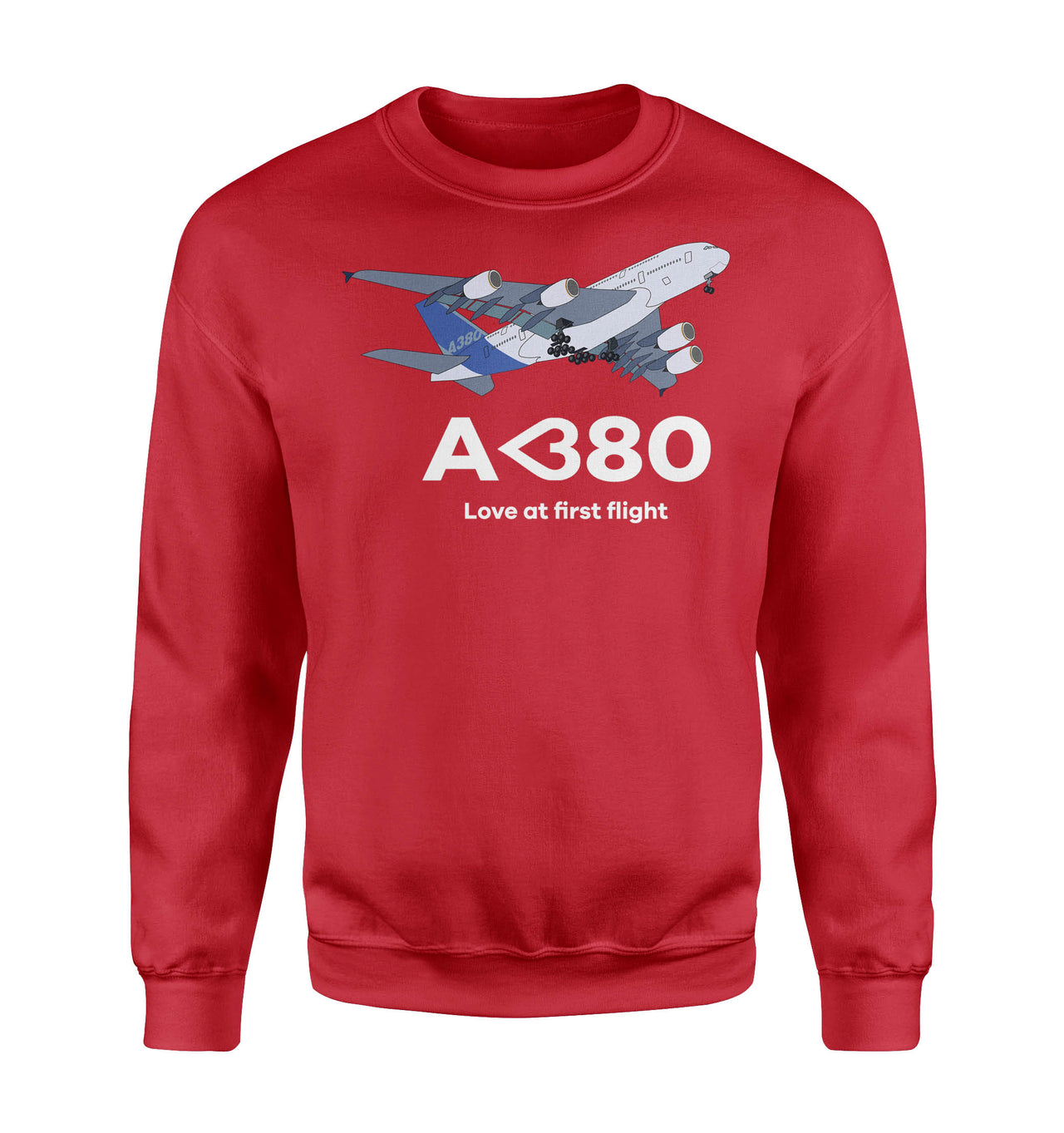 Airbus A380 Love at first flight Designed Sweatshirts
