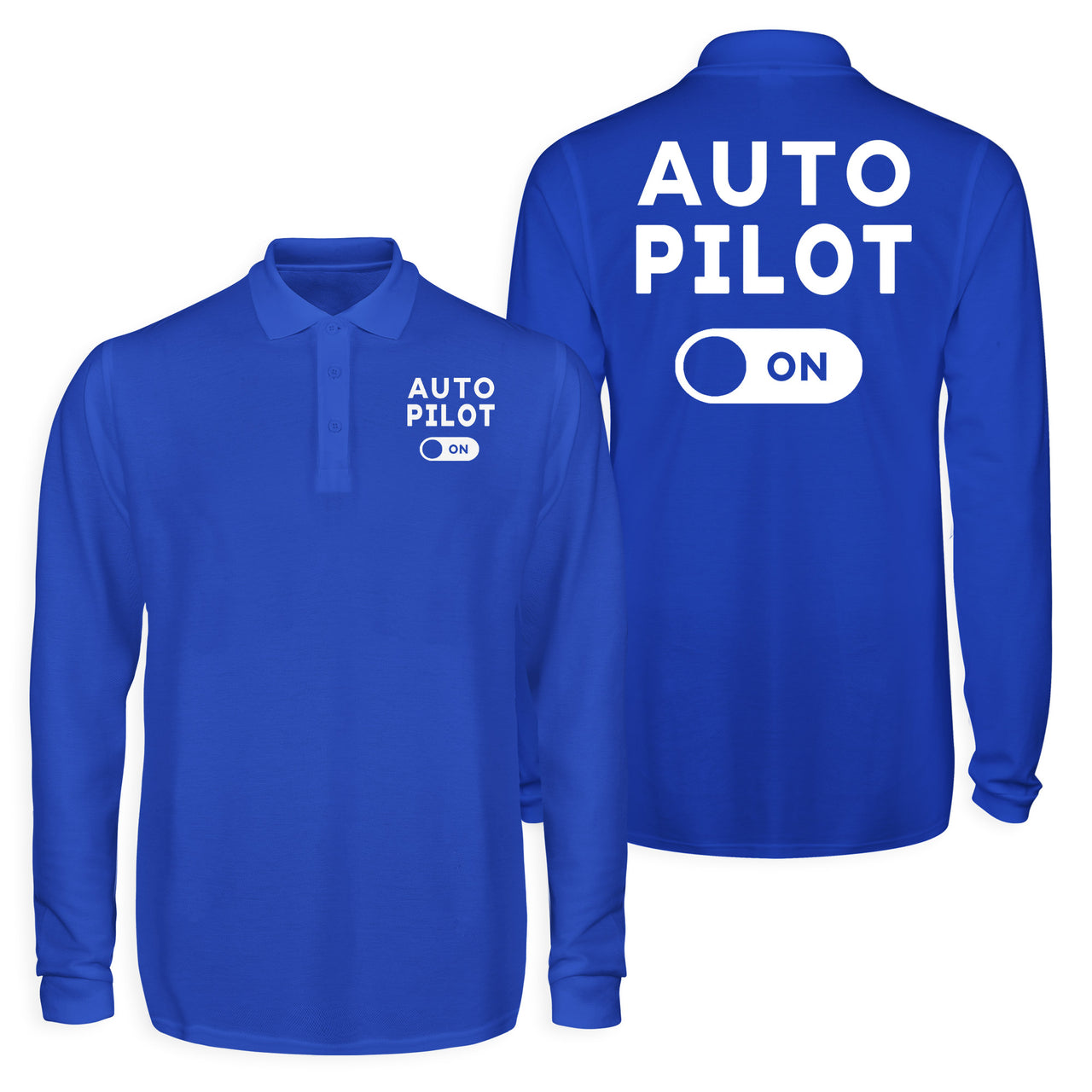 Auto Pilot ON Designed Long Sleeve Polo T-Shirts (Double-Side)