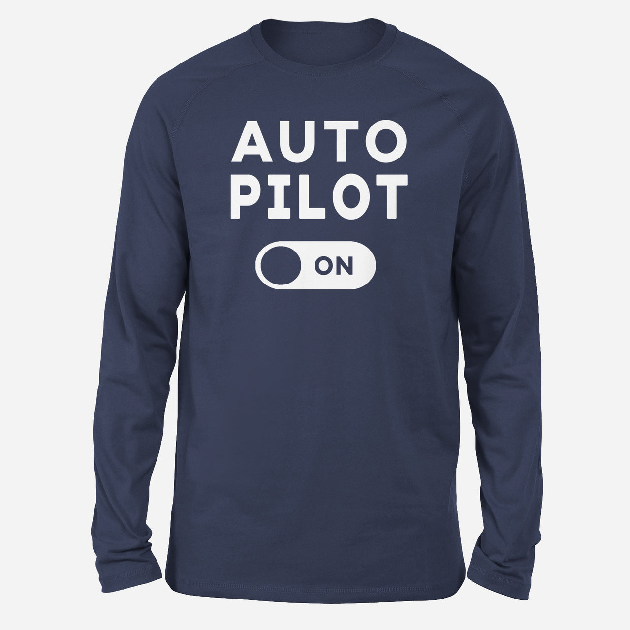 Auto Pilot ON Designed Long-Sleeve T-Shirts