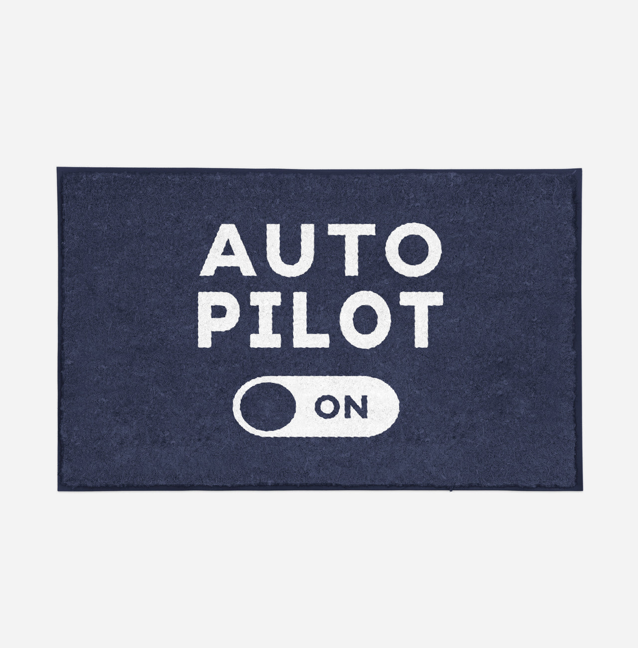 Auto Pilot ON Designed Door Mats
