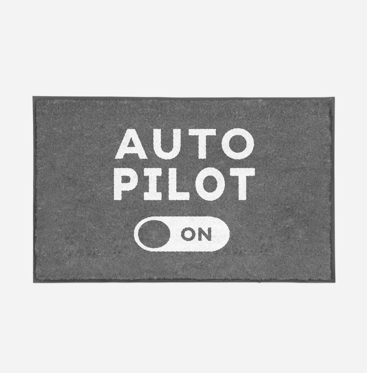 Auto Pilot ON Designed Door Mats