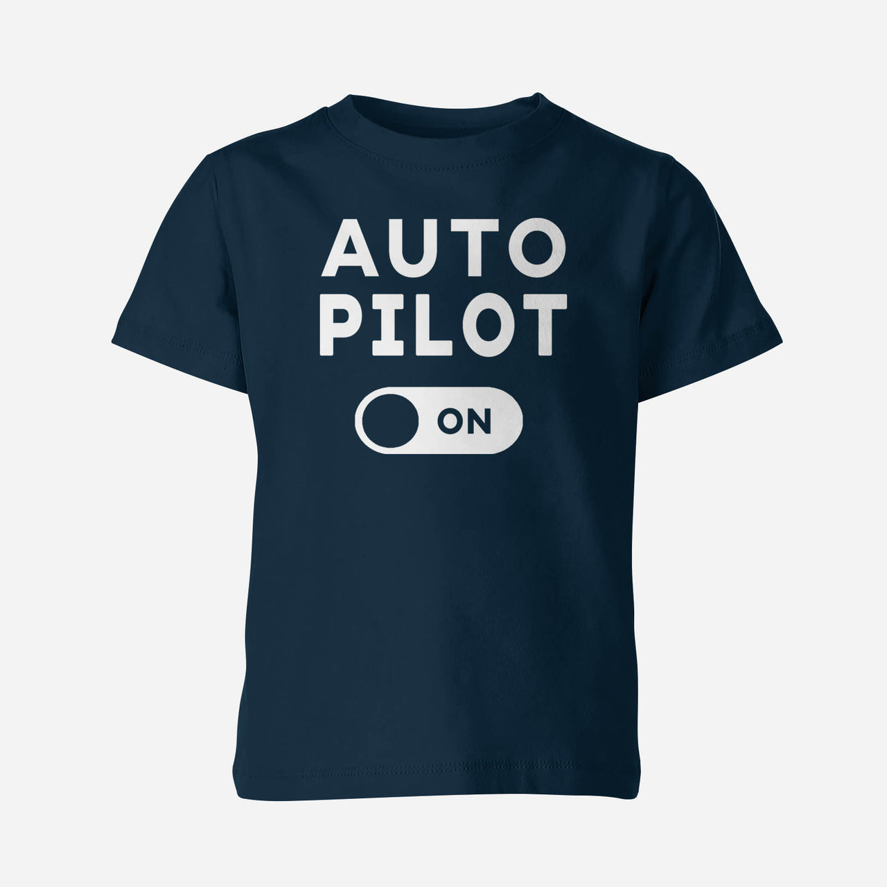 Auto Pilot ON Designed Children T-Shirts
