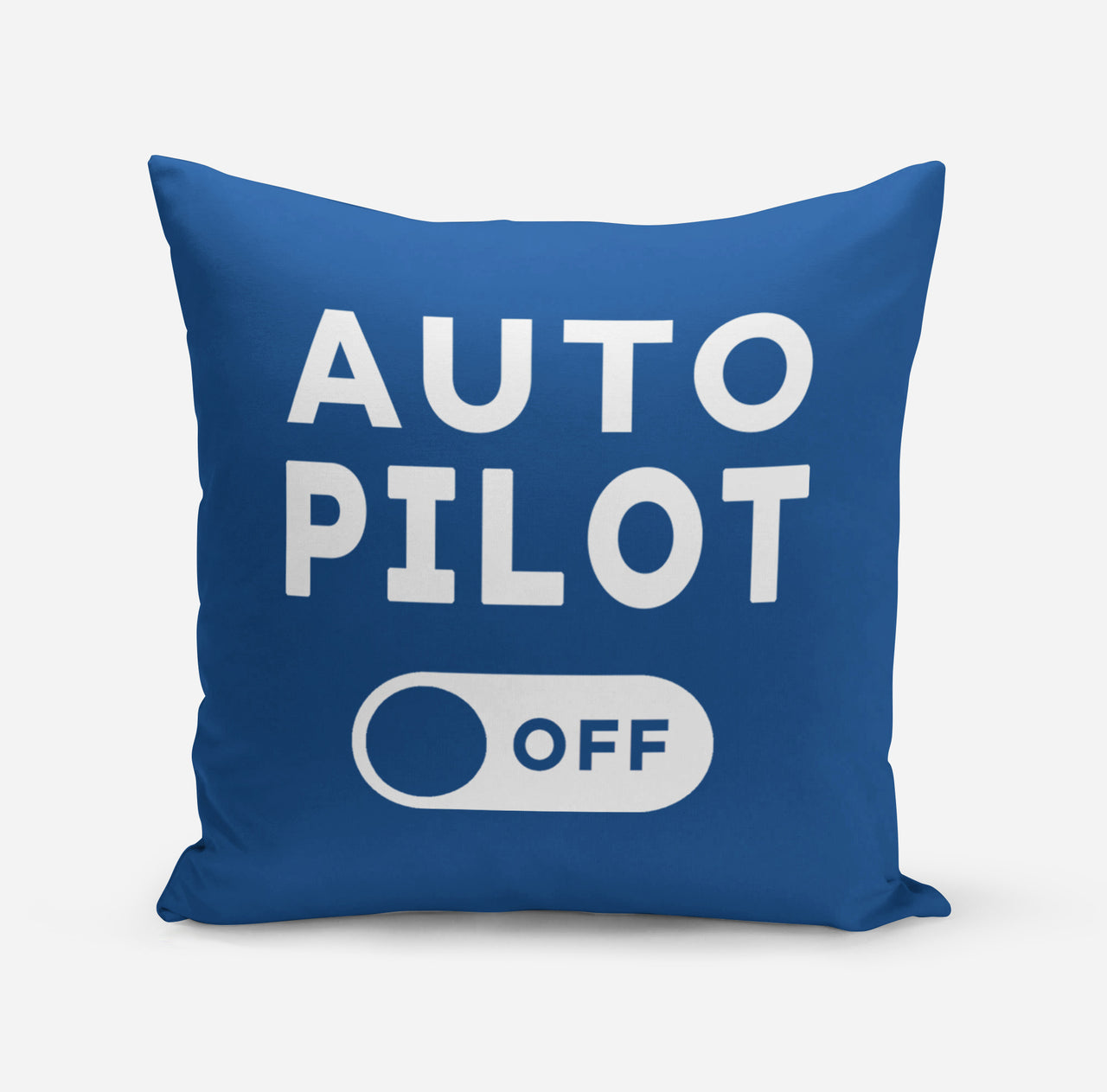 Auto Pilot Off Designed Pillows