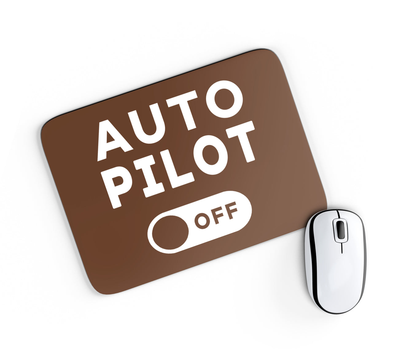 Auto Pilot Off Designed Mouse Pads